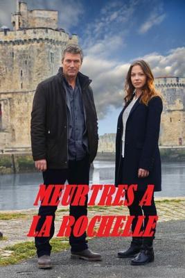 Убийства в Ла-Рошели / Meurtres à la Rochelle (None) смотреть онлайн бесплатно в отличном качестве