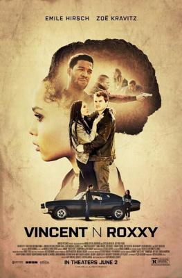 Винсент и Рокси / Vincent N Roxxy (2016) смотреть онлайн бесплатно в отличном качестве