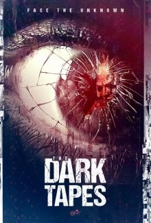 Темные кинопленки (The Dark Tapes) 2017 года смотреть онлайн бесплатно в отличном качестве. Постер