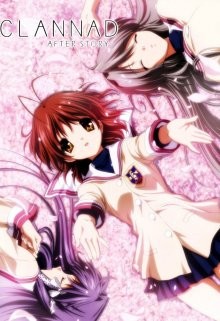 Кланнад [ТВ-2] (Clannad: After Story) 2008 года смотреть онлайн бесплатно в отличном качестве. Постер