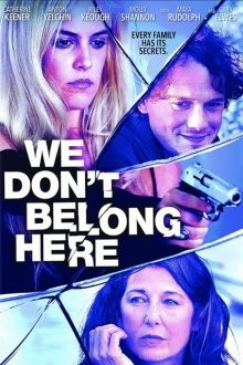 Нам здесь не место / We Don't Belong Here (2016) смотреть онлайн бесплатно в отличном качестве