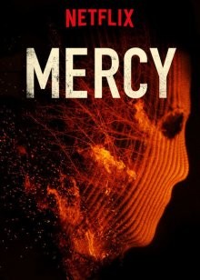 Милосердие / Mercy (2016) смотреть онлайн бесплатно в отличном качестве