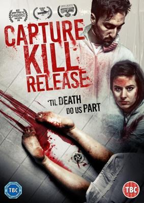 Поймать, убить, выпустить / Capture Kill Release (2016) смотреть онлайн бесплатно в отличном качестве