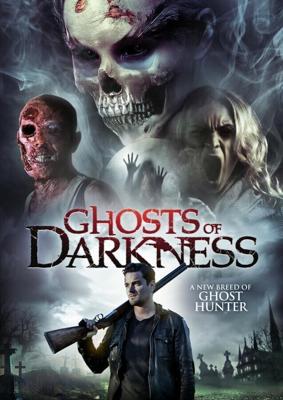 Призраки тьмы (Ghosts of Darkness) 2017 года смотреть онлайн бесплатно в отличном качестве. Постер