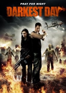 Самый темный день (Darkest Day) 2015 года смотреть онлайн бесплатно в отличном качестве. Постер