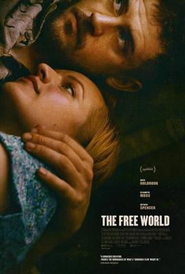 На свободе / The Free World (2016) смотреть онлайн бесплатно в отличном качестве