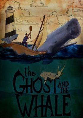 Призрак и кит / The Ghost and The Whale (2016) смотреть онлайн бесплатно в отличном качестве