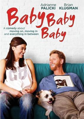 Детка, детка, детка / Baby, Baby, Baby (2015) смотреть онлайн бесплатно в отличном качестве