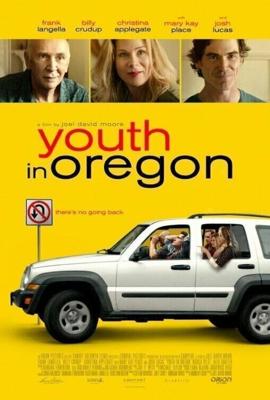 Молодость в Орегоне / Youth in Oregon (2016) смотреть онлайн бесплатно в отличном качестве