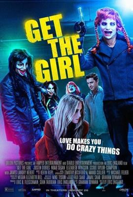 Достать девчонку / Get the Girl (2017) смотреть онлайн бесплатно в отличном качестве