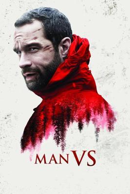 Человек против / Man Vs. (2015) смотреть онлайн бесплатно в отличном качестве