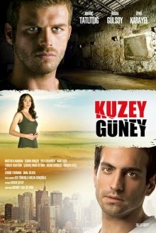 Кузей Гюней (Kuzey Güney) 2011 года смотреть онлайн бесплатно в отличном качестве. Постер