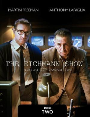 Шоу Эйхмана / The Eichmann Show (2015) смотреть онлайн бесплатно в отличном качестве