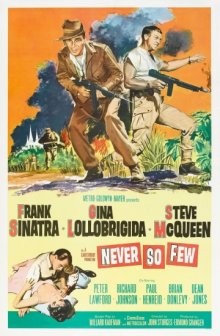 Никогда не было так мало / Never So Few (1959) смотреть онлайн бесплатно в отличном качестве