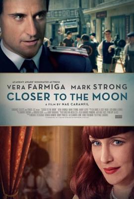 Ближе к Луне (Closer to the Moon) 2014 года смотреть онлайн бесплатно в отличном качестве. Постер