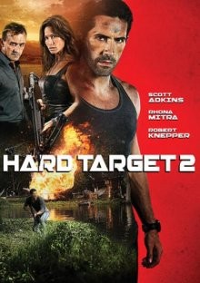 Трудная мишень 2 / Hard Target 2 (2016) смотреть онлайн бесплатно в отличном качестве