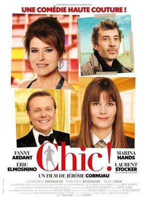 Шик! / Chic! (2015) смотреть онлайн бесплатно в отличном качестве