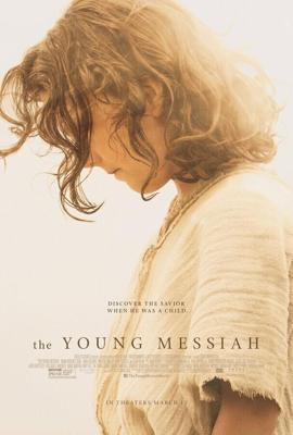 Молодой Мессия (The Young Messiah) 2016 года смотреть онлайн бесплатно в отличном качестве. Постер