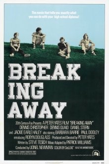 Уходя в отрыв (Breaking Away) 1979 года смотреть онлайн бесплатно в отличном качестве. Постер