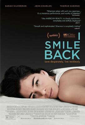 Я улыбаюсь в ответ / I Smile Back (2015) смотреть онлайн бесплатно в отличном качестве