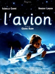 Живой самолет (L'avion) 2005 года смотреть онлайн бесплатно в отличном качестве. Постер