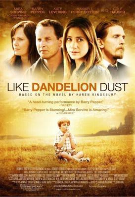 Как одуванчики / Like Dandelion Dust (2009) смотреть онлайн бесплатно в отличном качестве