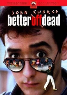 Уж лучше умереть / Better Off Dead... (None) смотреть онлайн бесплатно в отличном качестве