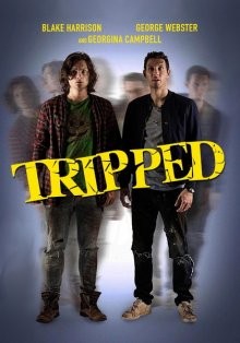 Глюконавты / Трипующие / Tripped (2015) смотреть онлайн бесплатно в отличном качестве