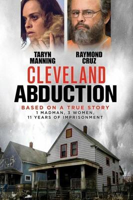 Кливлендские пленницы / Cleveland Abduction (2015) смотреть онлайн бесплатно в отличном качестве