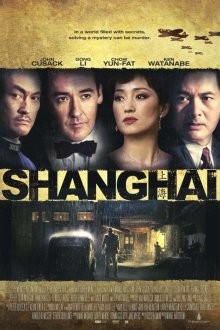 Шанхай / Shanghai (2010) смотреть онлайн бесплатно в отличном качестве