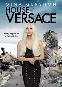 Дом Версаче / House of Versace () смотреть онлайн бесплатно в отличном качестве