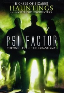 Пси Фактор: Хроники паранормальных явлений / PSI Factor: Chronicles of the Paranormal (None) смотреть онлайн бесплатно в отличном качестве