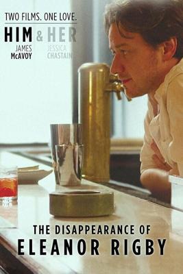 Исчезновение Элеанор Ригби: Он / The Disappearance of Eleanor Rigby: Him (2013) смотреть онлайн бесплатно в отличном качестве