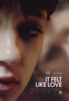 Похоже на любовь / It Felt Like Love () смотреть онлайн бесплатно в отличном качестве