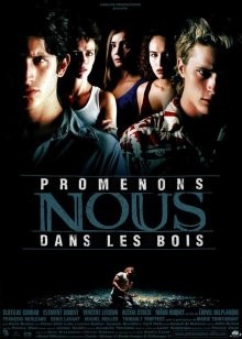 Театр смерти / Promenons-nous dans les bois (2000) смотреть онлайн бесплатно в отличном качестве