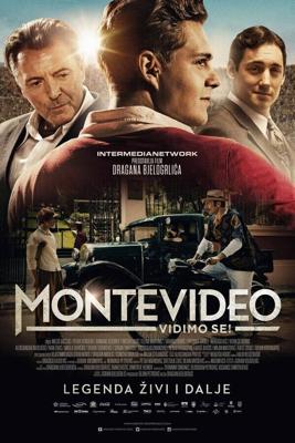 Монтевидео, увидимся! / Montevideo, vidimo se! (2014) смотреть онлайн бесплатно в отличном качестве