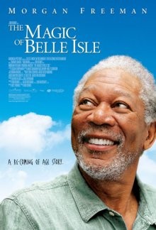 Третий акт / The Magic of Belle Isle (2011) смотреть онлайн бесплатно в отличном качестве