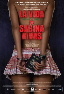 Ранние и короткие годы Сабины Ривас / La vida precoz y breve de Sabina Rivas (2012) смотреть онлайн бесплатно в отличном качестве