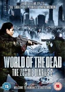 Дневники зомби 2: Мир мертвых (World of the Dead: The Zombie Diaries) 2011 года смотреть онлайн бесплатно в отличном качестве. Постер