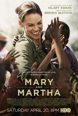 Мэри и Марта / Mary and Martha (2013) смотреть онлайн бесплатно в отличном качестве