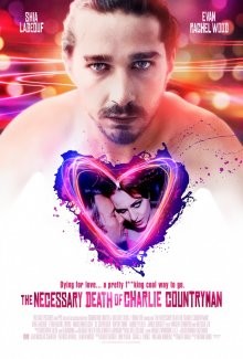 Влюбиться до смерти / The Necessary Death of Charlie Countryman () смотреть онлайн бесплатно в отличном качестве