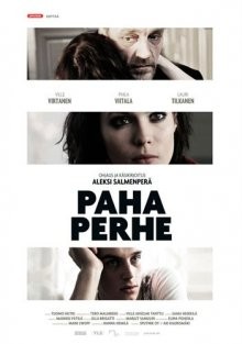 Плохая семья / Paha perhe (2010) смотреть онлайн бесплатно в отличном качестве