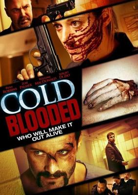 Хладнокровная / Cold Blooded (2012) смотреть онлайн бесплатно в отличном качестве