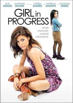 Трудный возраст / Girl in Progress (2012) смотреть онлайн бесплатно в отличном качестве