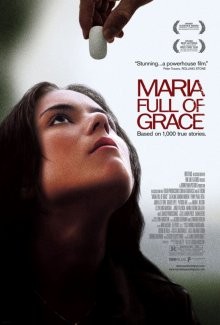 Благословенная Мария / Maria Full of Grace (2004) смотреть онлайн бесплатно в отличном качестве