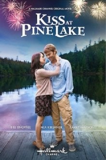 Поцелуй у озера / Kiss at Pine Lake () смотреть онлайн бесплатно в отличном качестве