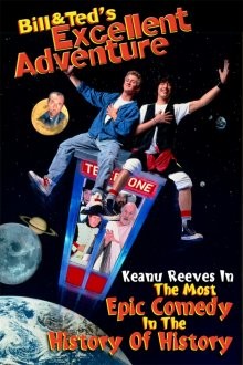 Невероятные приключения Билла и Теда (Bill & Ted's Excellent Adventure) 1989 года смотреть онлайн бесплатно в отличном качестве. Постер