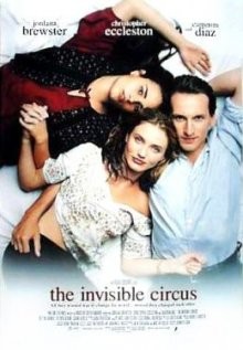 Невидимый цирк (The Invisible Circus) 2001 года смотреть онлайн бесплатно в отличном качестве. Постер