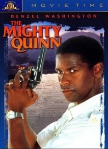 Могучий Куинн / The Mighty Quinn (1989) смотреть онлайн бесплатно в отличном качестве