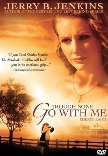 Хотя со мною никто не идёт / Though None Go with Me (2006) смотреть онлайн бесплатно в отличном качестве